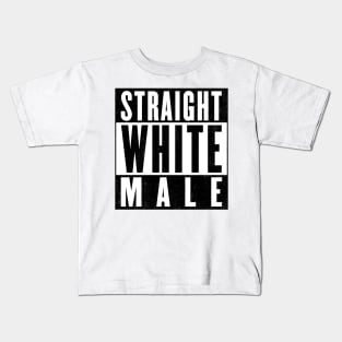 STRAIGHT WHITE MALE Kids T-Shirt